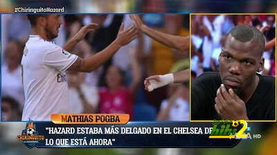 شقيق بوجبا ينتقد هازارد مع مدريد