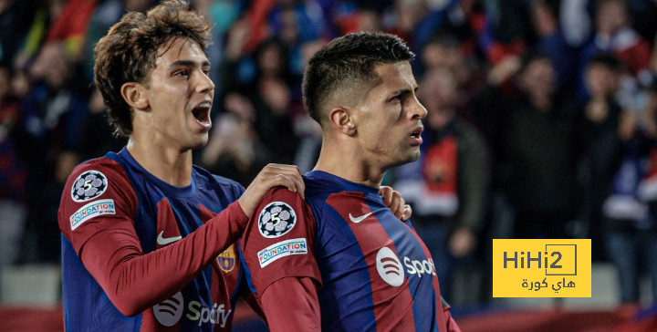 رئيس برشلونة يشيد بمستوى كانسيلو و فيليكس