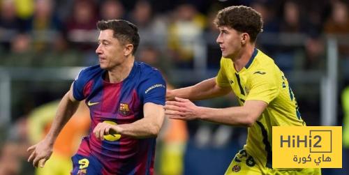 في الكورة : كلمات ليفاندوفسكي بعد الفوز على فياريال