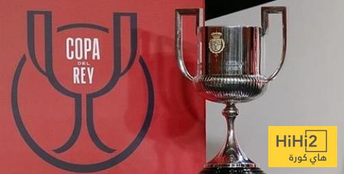 رسميا .. موعد نهائي كأس ملك اسبانيا