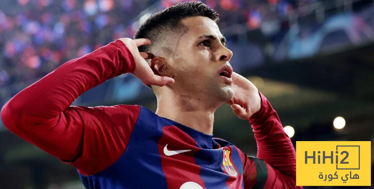 كانسيلو اولوية في برشلونة كانسيلو اولوية في برشلونة